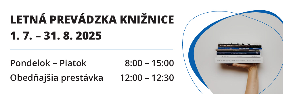 LETNÁ PREVÁDZKA KNIŽNICE 1. 7. – 31. 8. 2025